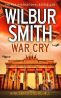 Kniha: War Cry (Wilbur Smith). HarperCollins, 2017 Kniha: War Cry (Wilbur Smith). HarperCollins, 2017