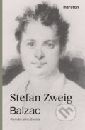 Kniha: Balzac (Stefan Zweig). Maraton, 2020 Kniha: Balzac (Stefan Zweig). Maraton, 2020
