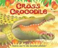 Kniha: Cross Crocodile (Mwenye Hadithi). Bohemian Ventures, 2010 Kniha: Cross Crocodile (Mwenye Hadithi). Bohemian Ventures, 2010