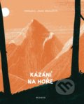 Kniha: Kázání na hoře (Ivana Pecháčková). Meander, 2020 Kniha: Kázání na hoře (Ivana Pecháčková). Meander, 2020