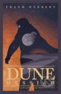 Kniha: Dune Messiah (Frank Herbert). Hodder and Stoughton, 2017 Kniha: Dune Messiah (Frank Herbert). Hodder and Stoughton, 2017