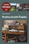 Kniha: Prahou bratří Čapků (Jaromír Slomek). Academia, 2020 Kniha: Prahou bratří Čapků (Jaromír Slomek). Academia, 2020