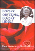 Kniha: Božsky obyčejná, božsky lidská (David Earl Platts). Alman, 2002 Kniha: Božsky obyčejná, božsky lidská (David Earl Platts). Alman, 2002