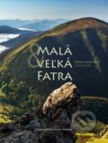 Kniha: Malá & Veľká Fatra (Stanislav Muntág). Matica slovenská, 2020 Kniha: Malá & Veľká Fatra (Stanislav Muntág). Matica slovenská, 2020