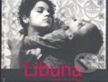 Kniha: Libuna (Iren Stehli). Torst, 2008 Kniha: Libuna (Iren Stehli). Torst, 2008