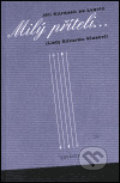 Kniha: Milý příteli... (Jiří Karásek ze Lvovic). Thyrsus, 2001 Kniha: Milý příteli... (Jiří Karásek ze Lvovic). Thyrsus, 2001