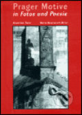 Prager Motive in Fotos und Poesie - Maria Hammerich-Maier, Josef Tůma, 2004