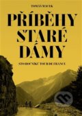 Kniha: Příběhy Staré dámy (Tomáš Macek). Prostor, 2020 Kniha: Příběhy Staré dámy (Tomáš Macek). Prostor, 2020