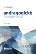 Kniha: Andragogické poradenstvo (Ivan Pavlov). Rokus, 2020 Kniha: Andragogické poradenstvo (Ivan Pavlov). Rokus, 2020