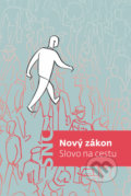 Kniha: Nový zákon (Česká biblická společnost). Česká biblická společnost, 2020 Kniha: Nový zákon (Česká biblická společnost). Česká biblická společnost, 2020
