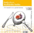 Kniha: Protiprdkavá kuchárska kniha (Igor Bukovský, Ivana Kachútová a Petra Gálisová), 2020 Kniha: Protiprdkavá kuchárska kniha (Igor Bukovský, Ivana Kachútová a Petra Gálisová), 2020