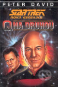 Kniha: Star Trek: Q na druhou (Peter David). Laser books, 2001 Kniha: Star Trek: Q na druhou (Peter David). Laser books, 2001