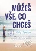 Kniha: Můžeš vše, co chceš (Katy Yaksha). Pláž, 2020 Kniha: Můžeš vše, co chceš (Katy Yaksha). Pláž, 2020