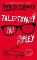 Kniha: Talentovaný pan Ripley (Patricia Highsmith). Slovart CZ, 2020 Kniha: Talentovaný pan Ripley (Patricia Highsmith). Slovart CZ, 2020