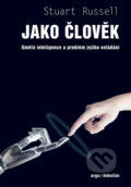Kniha: Jako člověk (Stuart Russell). Argo, Dokořán, 2021 Kniha: Jako člověk (Stuart Russell). Argo, Dokořán, 2021