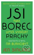 Kniha: Jsi fakt borec - umíš vydělat prachy (Jen Sincero). Pragma, 2020 Kniha: Jsi fakt borec - umíš vydělat prachy (Jen Sincero). Pragma, 2020