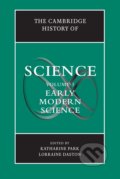 Kniha: The Cambridge History of Science: Volume 3 (Katharine Park a Lorraine Daston). Cambridge University Press, 2016 Kniha: The Cambridge History of Science: Volume 3 (Katharine Park a Lorraine Daston). Cambridge University Press, 2016