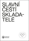 Kniha: Slavní čeští skladatelé (Sandra Bergmannová a Veronika Vejvodová). Národní muzeum, 2020 Kniha: Slavní čeští skladatelé (Sandra Bergmannová a Veronika Vejvodová). Národní muzeum, 2020