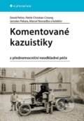 Komentované kazuistiky z přednemocniční neodkladné péče - David Peřan, Patrik Christian Cmorej, Marcel Nesvadba, Grada, 2020