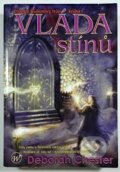 Kniha: Vláda stínů (Deborah Chester). Wales, 2006 Kniha: Vláda stínů (Deborah Chester). Wales, 2006