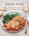 Kniha: Sous vide pro každého (Lisa Q. Fetterman). ANAG, 2020 Kniha: Sous vide pro každého (Lisa Q. Fetterman). ANAG, 2020