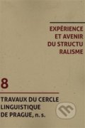 Kniha: Experience et avenir du structuralisme (OPS). OPS, 2020 Kniha: Experience et avenir du structuralisme (OPS). OPS, 2020