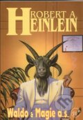 Kniha: Waldo a Magie a.s. (Robert A. Heinlein). Wales, 2005 Kniha: Waldo a Magie a.s. (Robert A. Heinlein). Wales, 2005