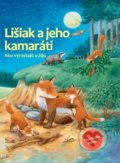 Kniha: Lišiak a jeho kamaráti (Bookmedia). Bookmedia, 2021 Kniha: Lišiak a jeho kamaráti (Bookmedia). Bookmedia, 2021