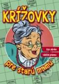 Kniha: Krížovky pre starú mamu, 2021 Kniha: Krížovky pre starú mamu, 2021
