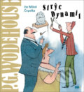 Audiokniha: Strýc Dynamit (Grenville Pelham Wodehouse). Tympanum, 2020 Audiokniha: Strýc Dynamit (Grenville Pelham Wodehouse). Tympanum, 2020