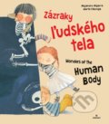 Kniha: Zázraky ľudského tela / Wonders of the Human body (Alejandro Algarra), 2020 Kniha: Zázraky ľudského tela / Wonders of the Human body (Alejandro Algarra), 2020