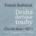 Audiokniha: Druhá derivace touhy (Tomáš Sedláček). 65. pole, 2020 Audiokniha: Druhá derivace touhy (Tomáš Sedláček). 65. pole, 2020