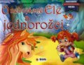Kniha: O nebojácné Ele a jednorožci (SUN). SUN, 2020 Kniha: O nebojácné Ele a jednorožci (SUN). SUN, 2020