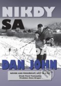 Kniha: Nikdy sa nevzdať (Dan John), 2020 Kniha: Nikdy sa nevzdať (Dan John), 2020