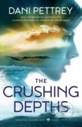 Kniha: Crushing Depths (Dani Pettrey). Bethany House, 2020 Kniha: Crushing Depths (Dani Pettrey). Bethany House, 2020