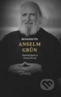 Kniha: Benediktín Anselm Grün (Anselm Grün). BeneMedia, 2020 Kniha: Benediktín Anselm Grün (Anselm Grün). BeneMedia, 2020