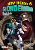 Kniha: My Hero Academia - Moje hrdinská akademie 6 (Kohei Horikoshi), 2020 Kniha: My Hero Academia - Moje hrdinská akademie 6 (Kohei Horikoshi), 2020