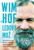 E-kniha: Wim Hof. Ledový muž (Wim Hof), 2020 E-kniha: Wim Hof. Ledový muž (Wim Hof), 2020