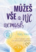 Kniha: Můžeš vše a nic nemusíš (Katy Yaksha). Pláž, 2020 Kniha: Můžeš vše a nic nemusíš (Katy Yaksha). Pláž, 2020