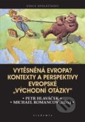 Kniha: Vytěsněná Evropa? (Michael Romancov a Petr Hlaváček), 2020 Kniha: Vytěsněná Evropa? (Michael Romancov a Petr Hlaváček), 2020