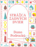 Kniha: Strážca zadných dvier (Dana Podracká). Perfekt, 2020 Kniha: Strážca zadných dvier (Dana Podracká). Perfekt, 2020