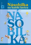 Kniha: Násobilka na každú lavicu (Eva Macáková a Mária Števíková) Kniha: Násobilka na každú lavicu (Eva Macáková a Mária Števíková)