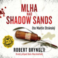 Audiokniha: Mlha nad Shadow Sands (Robert Bryndza), 2020 Audiokniha: Mlha nad Shadow Sands (Robert Bryndza), 2020