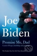 Promise Me, Dad - Joe Biden, Pan Macmillan, 2018
