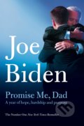 Kniha: Promise Me, Dad (Joe Biden). Pan Macmillan, 2018 Kniha: Promise Me, Dad (Joe Biden). Pan Macmillan, 2018