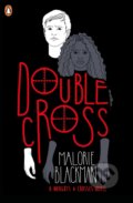 Kniha: Double Cross (Malorie Blackman). Penguin Books, 2017 Kniha: Double Cross (Malorie Blackman). Penguin Books, 2017