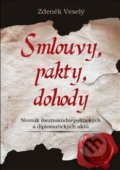 Kniha: Smlouvy, pakty, dohody (Zdeněk Veselý). Epocha, 2020 Kniha: Smlouvy, pakty, dohody (Zdeněk Veselý). Epocha, 2020