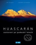 Kniha: Huascarán (Jiří Hladík a Lubomír Vejražka). Alpy Praha, 2020 Kniha: Huascarán (Jiří Hladík a Lubomír Vejražka). Alpy Praha, 2020