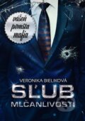 Kniha: Sľub mlčanlivosti (Veronika Bieliková), 2020 Kniha: Sľub mlčanlivosti (Veronika Bieliková), 2020