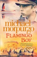 Kniha: Flamingo Boy (Michael Morpurgo). HarperCollins, 2018 Kniha: Flamingo Boy (Michael Morpurgo). HarperCollins, 2018
